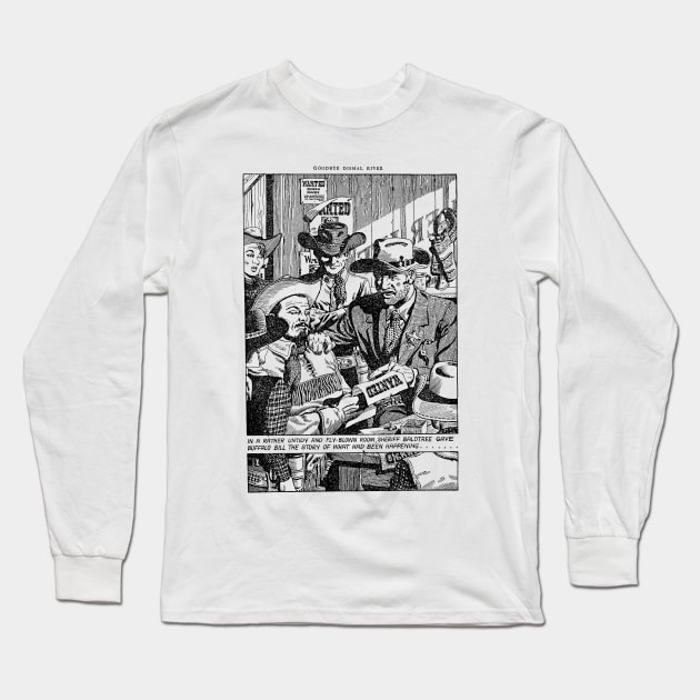 Wanted Western Cowboy Vintage Buffalo Bill  Retro Comic Long Sleeve T-Shirt by REVISTANGO